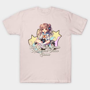 Just A Girl Who Loves Anime and Video Games - Cute Otaku Gamer Tee T-Shirt